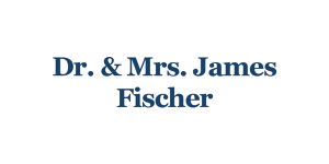 Dr. & Mrs. James Fischer